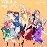 【マキシシングル】ラブライブ！ イキヅライブ！ LOVELIVE! BLUEBIRD 1st Single「What is my LIFE?」/いきづらい部！ 【初回生産限定盤】