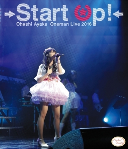 【Blu-ray】大橋彩香/1stワンマンライブ Start Up! Blu-ray