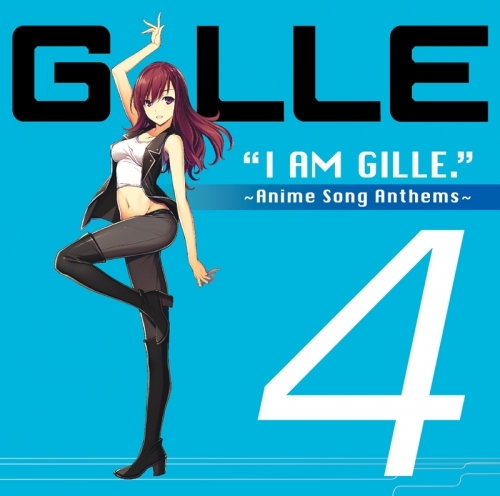 アルバム I Am Gille 4 Anime Song Anthems 通常盤 ゲーマーズ 音楽商品の総合通販