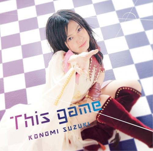 【主題歌】TV ノーゲーム・ノーライフ OP「This game」/鈴木このみ 通常盤