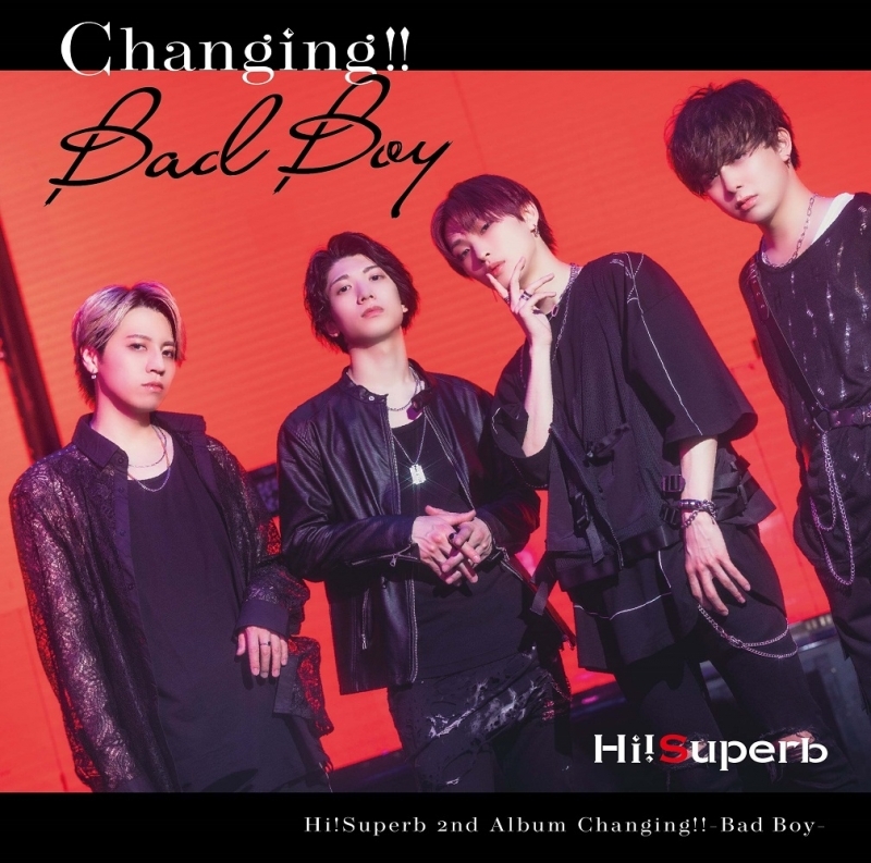 【アルバム】「Changing!!-Bad Boy-」/Hi!Superb