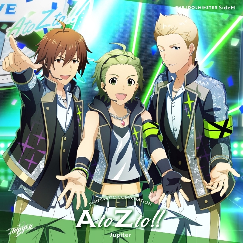 【マキシシングル】THE IDOLM@STER SideM F＠NTASTIC COMBINATION～AtoZto!!!～ Jupiter