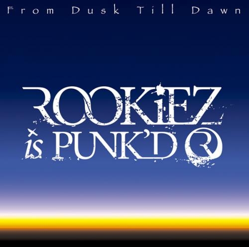 【アルバム】ROOKiEZ is PUNK’D/From dusk till dawn 通常盤