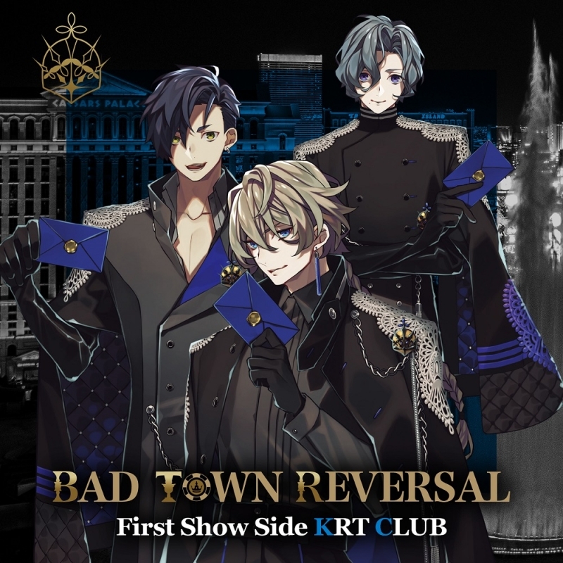 【マキシシングル】BAD TOWN REVERSAL First Show Side KRT CLUB