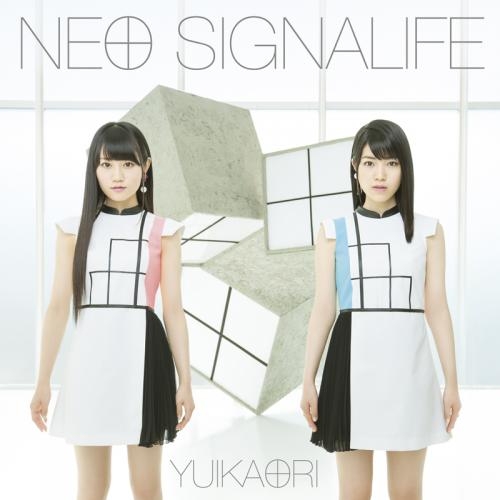 【マキシシングル】ゆいかおり(小倉唯&石原夏織)/NEO SIGNALIFE 初回限定盤